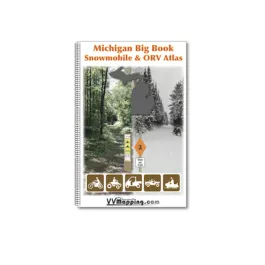 VVMapping Michigan Big Book Snowmobile AND Off Road Vehicle Atlas